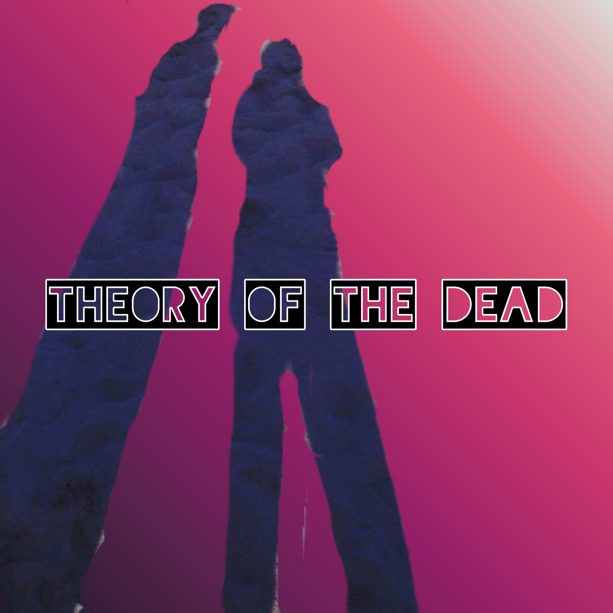 Theory of the Dead